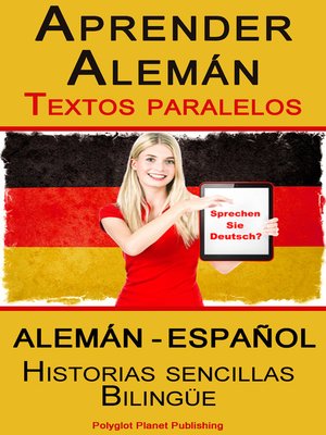 cover image of Aprender Alemán--Textos paralelos--Historias sencillas (Alemán--Español) Bilingüe